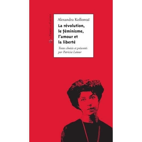 La Révolution, le féminisme, l’amour et la liberté